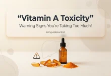 Vitamin A toxicity warning signs